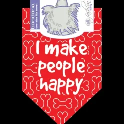 I Make People Happy Bandana by Dog Fashion Living
