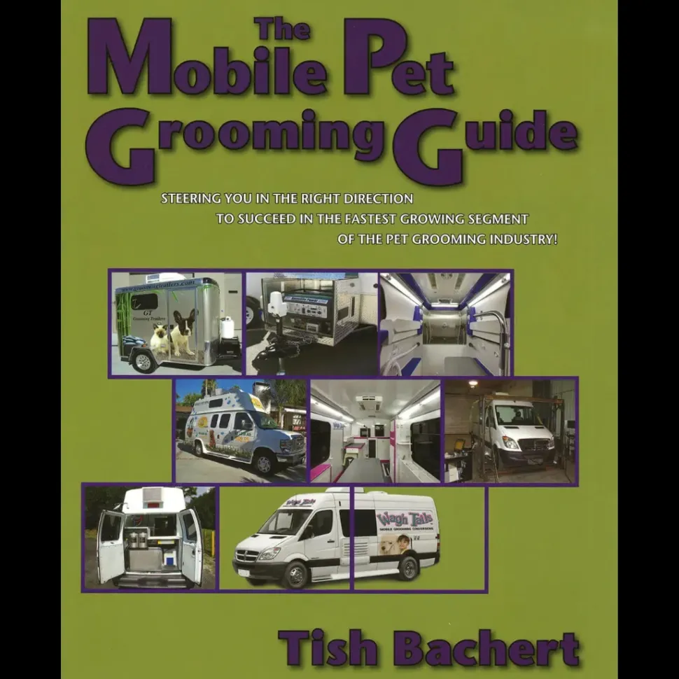 The Mobile Pet Grooming Guide by Tish Bachert